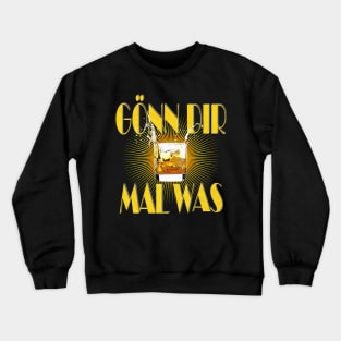 Spruch gönn dir was Whiskey Whisky Party Urlaub Crewneck Sweatshirt